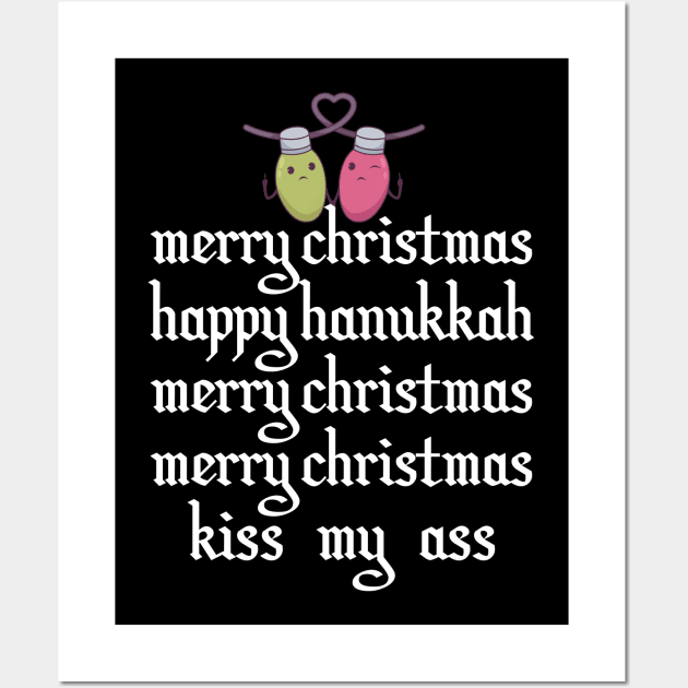 Kiss my Ass Merry Christmas Wall Art by BEEtheTEE